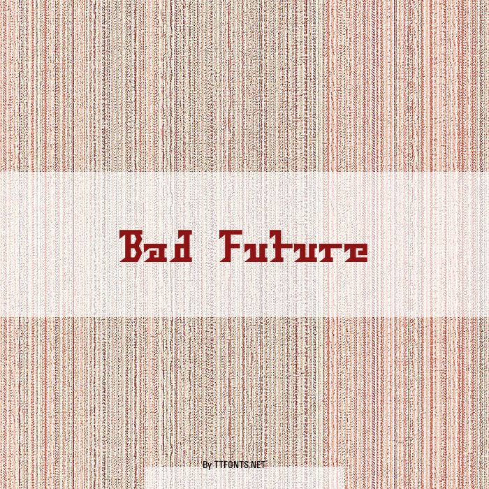 Bad Future example